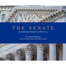 The Senate -- An Enduring Foundation of Democracy Softcover Book