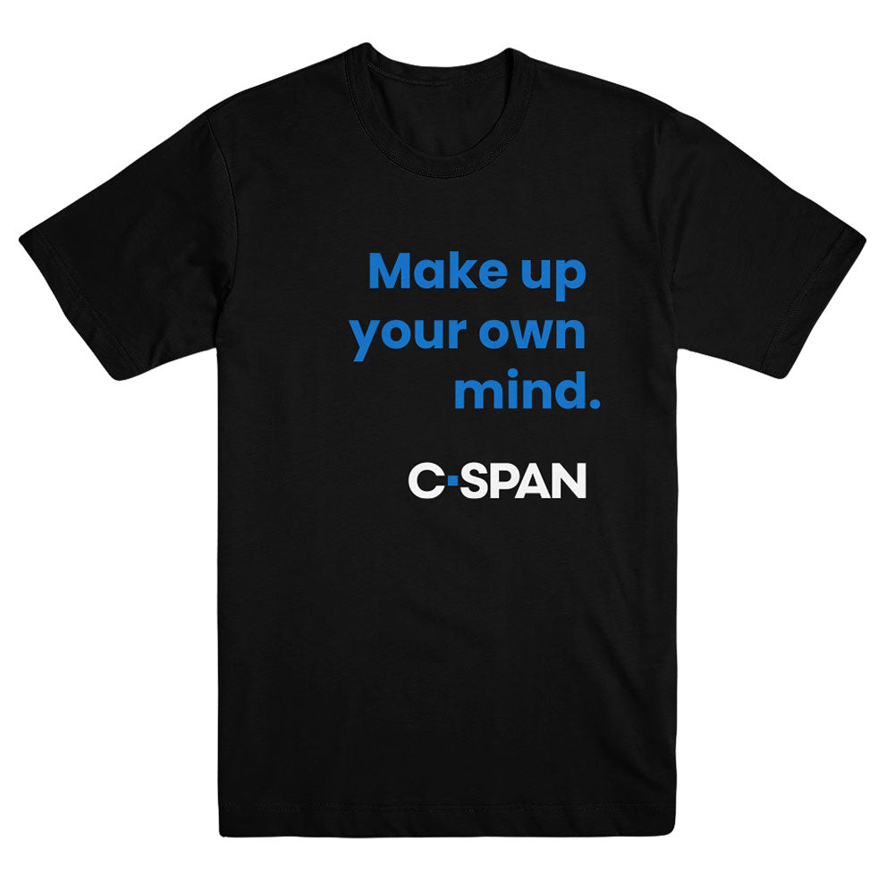 C-SPAN Make Up Your Own Mind Black Unisex Tee