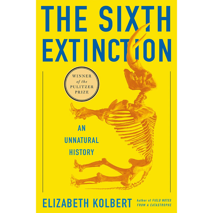 The Sixth Extinction: An Unnatural History