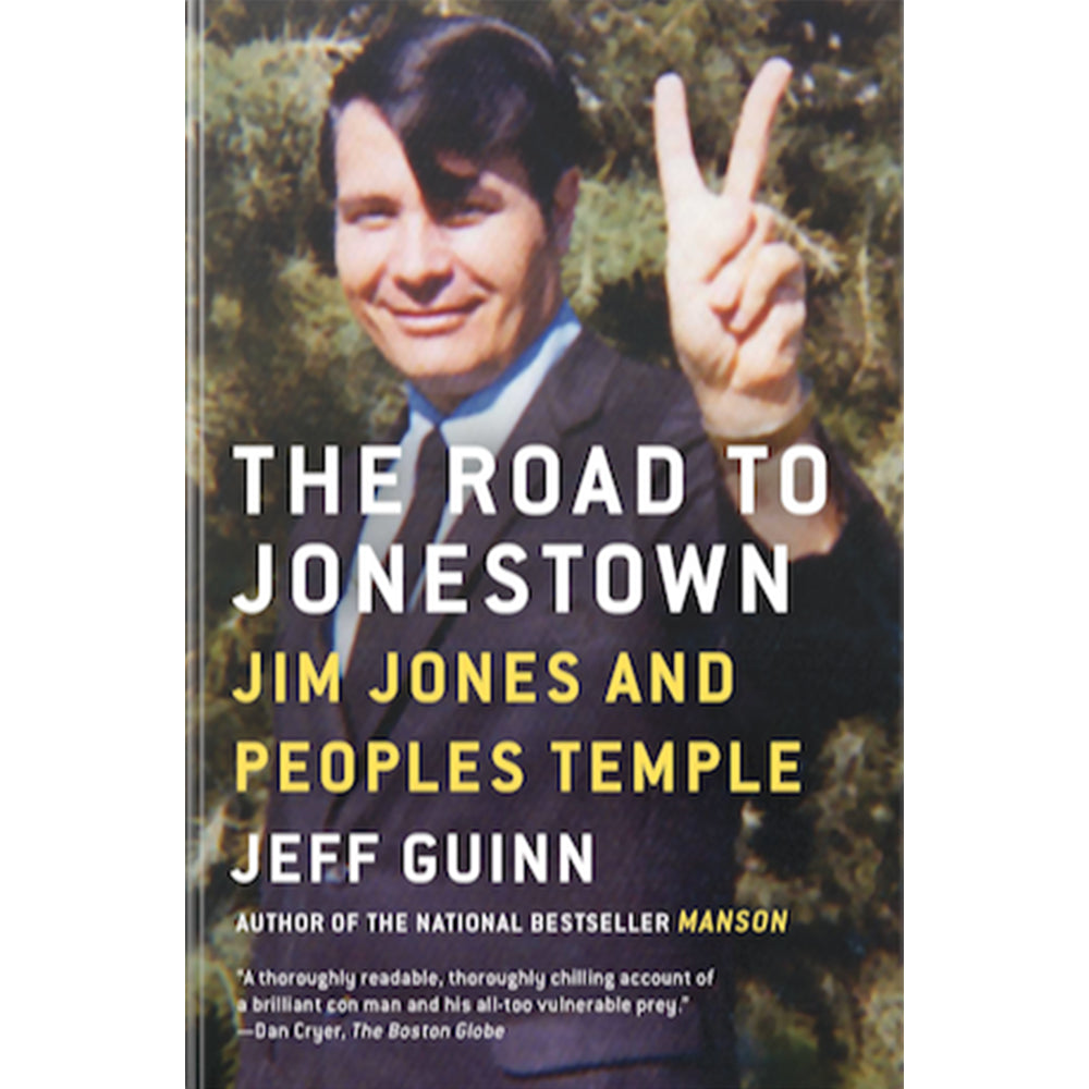 The Road to Jonestown:  Jim Jones and Peoples Temple